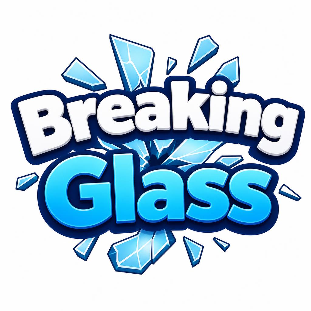 Breaking Glass